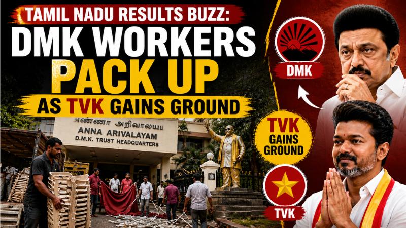 Tamil Nadu Results Buzz: DMK Workers Pack Up as TVK Gains Ground