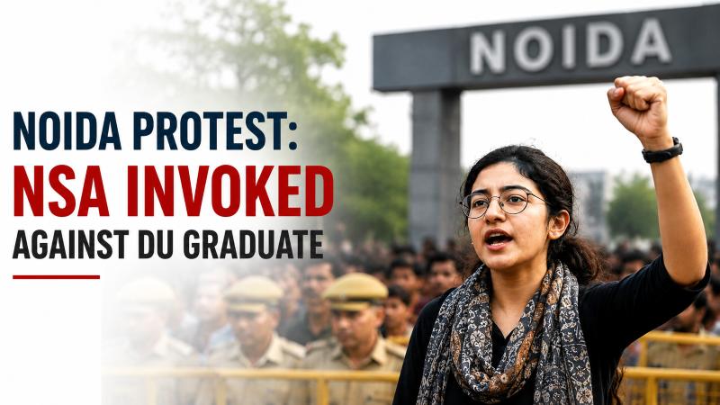 NSA Against DU Graduate In Noida Protest Sparks Debate