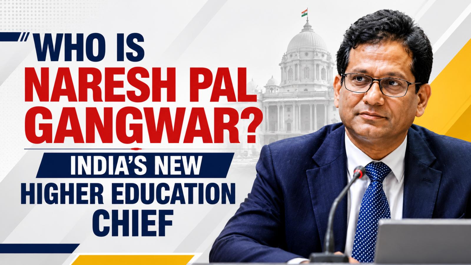Who Is Naresh Pal Gangwar? India's New Higher Education Chief