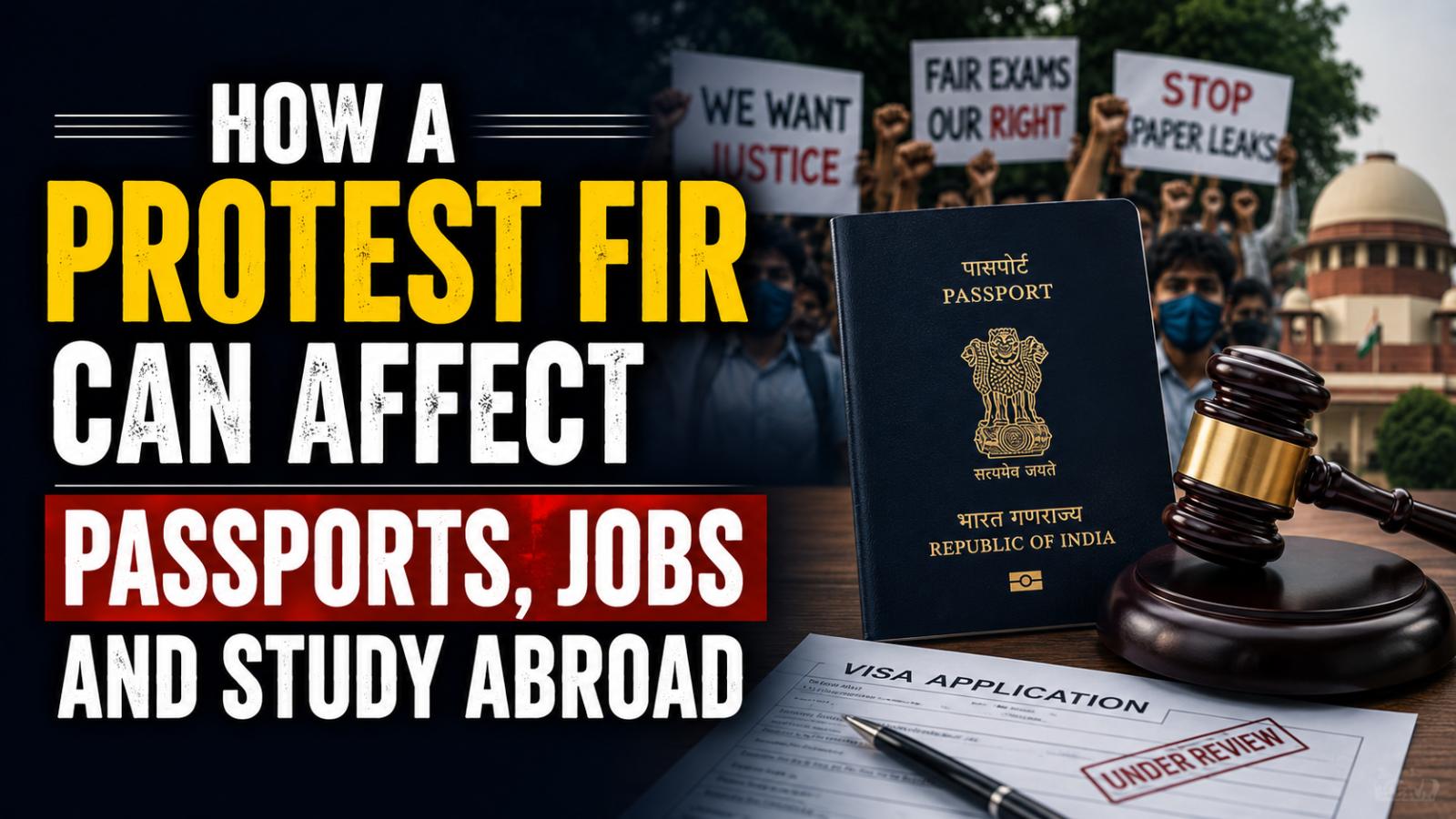 How a Protest FIR Can Affect Passports, Jobs and Study Abroad