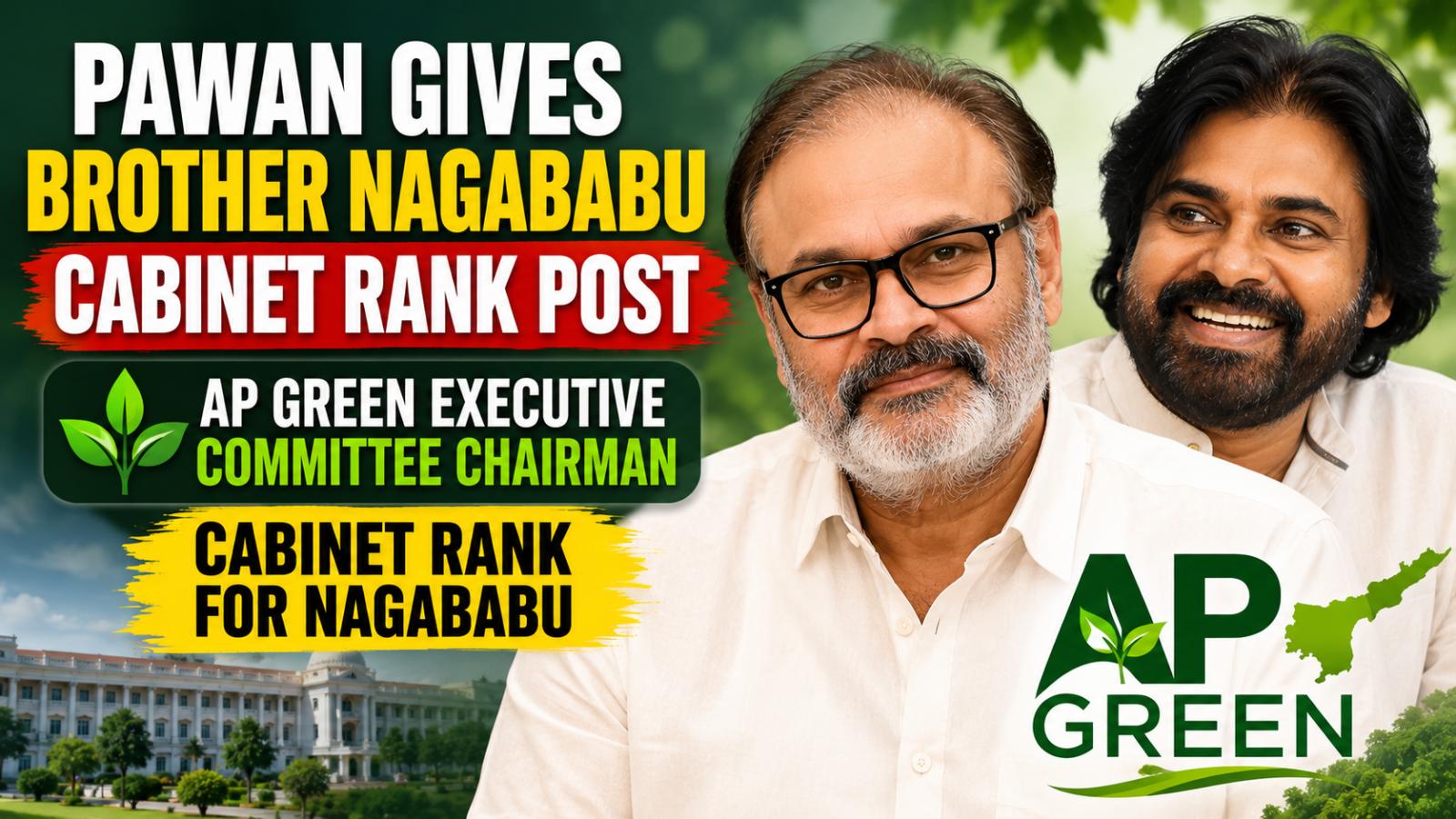 Nagababu Gets Cabinet Rank as AP GREEN Executive Chairperson