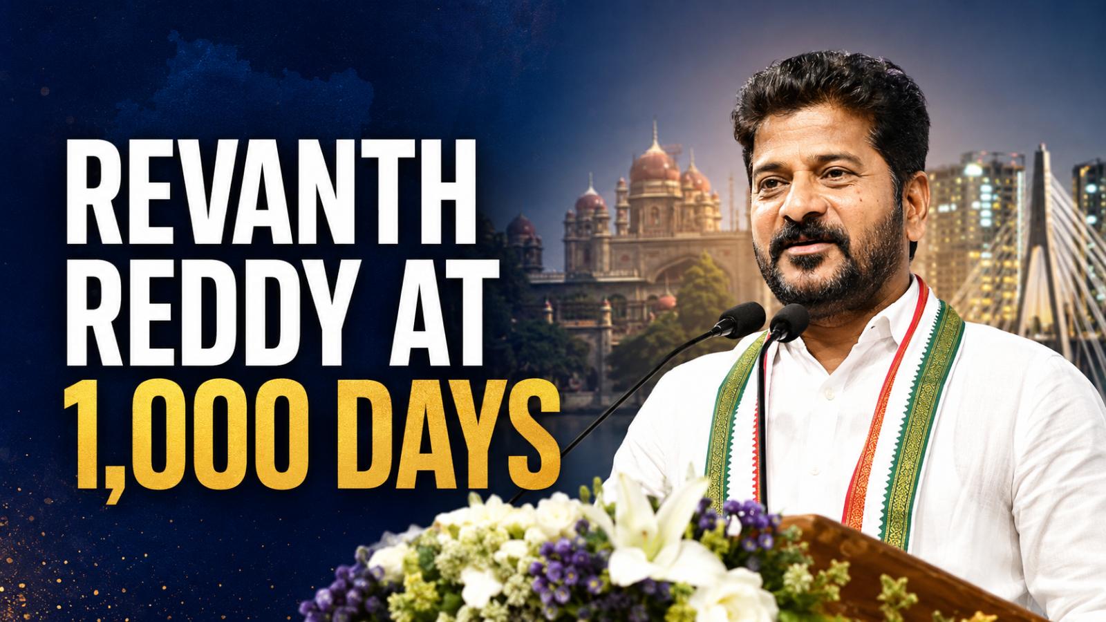Revanth Reddy at 1,000 Days Achievements and Challenges Ahead