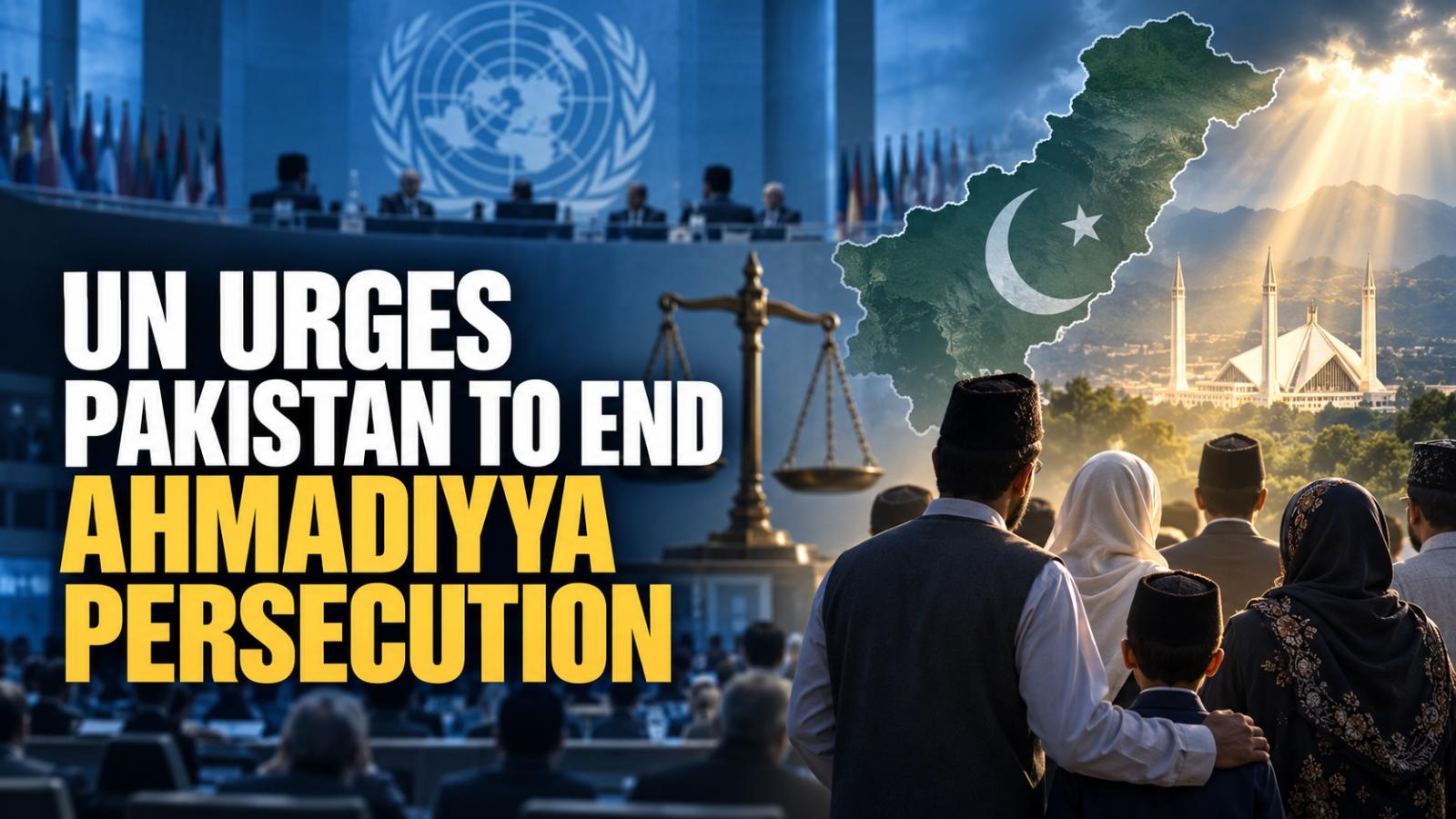UN Experts Urge Pakistan to End Ahmadiyya Persecution