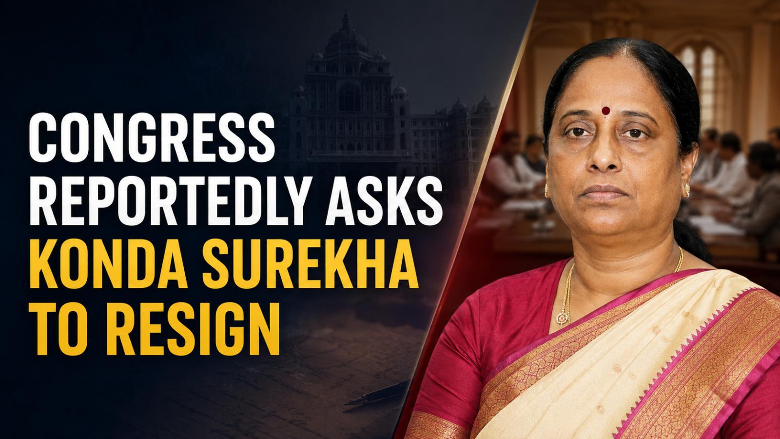 Congress Reportedly Asks Konda Surekha to Resign as Minister