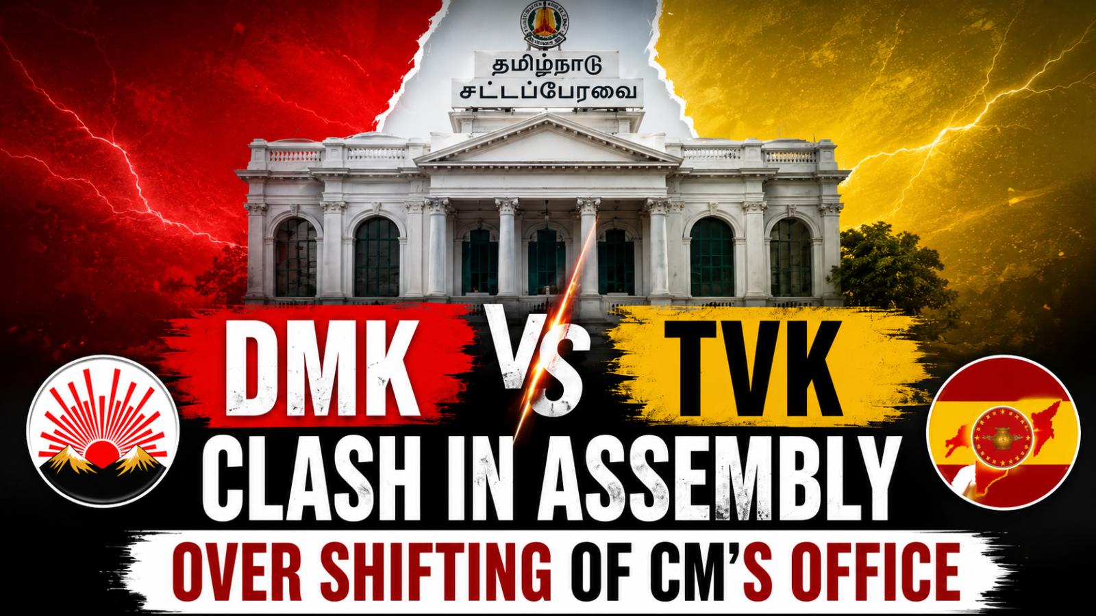 DMK-TVK Clash Over CM Office Shift Sparks Assembly Debate
