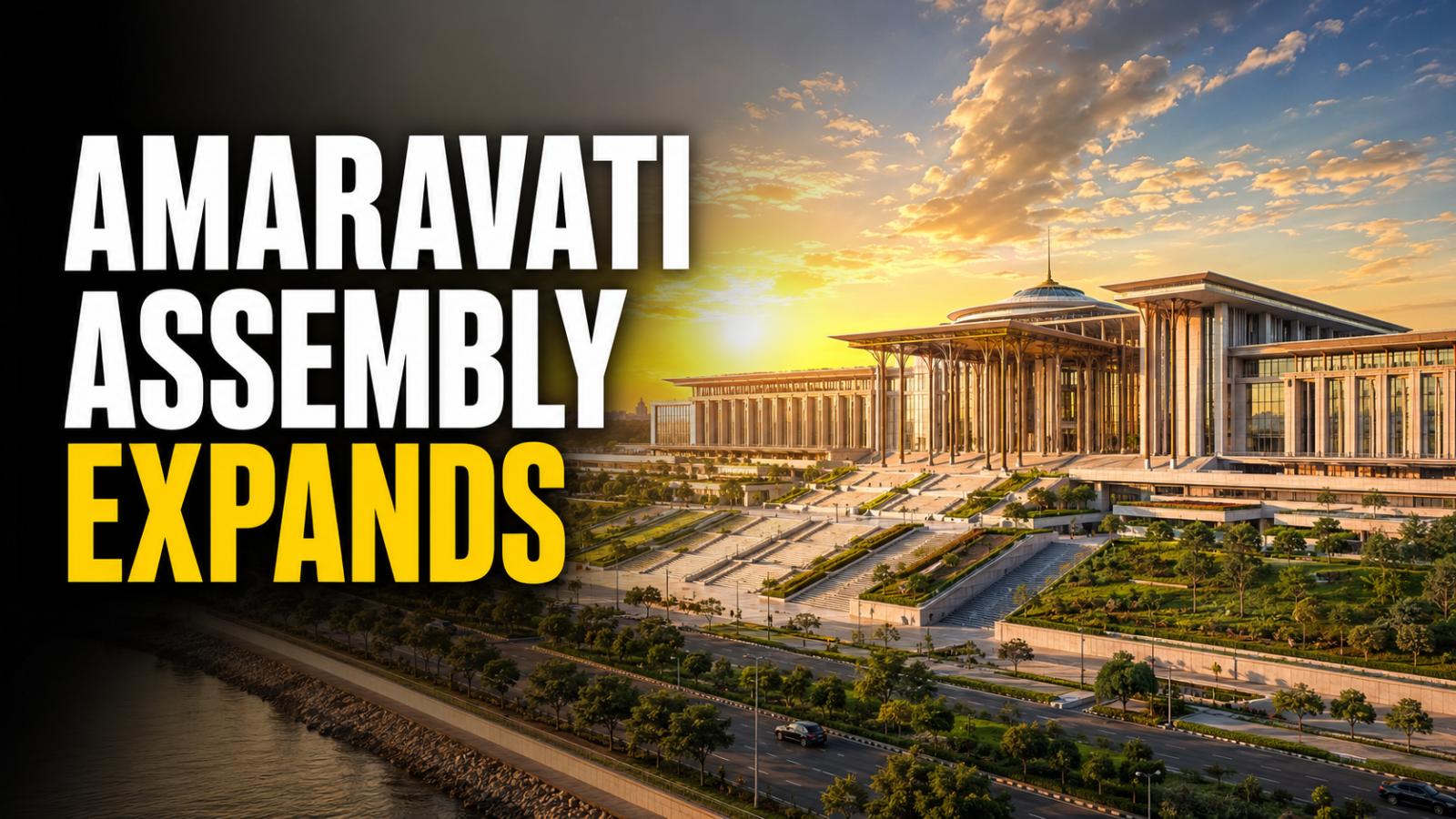 Amaravati Assembly Planned for 265 MLAs, 110 MLCs