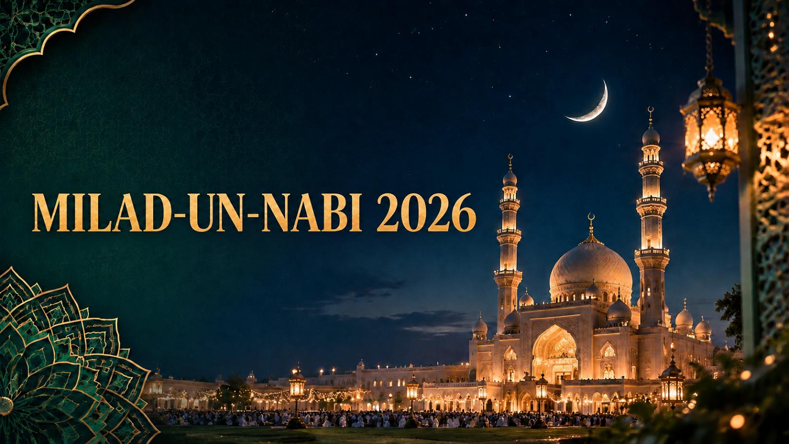 Milad-un-Nabi 2026  Date, History and Significance in India