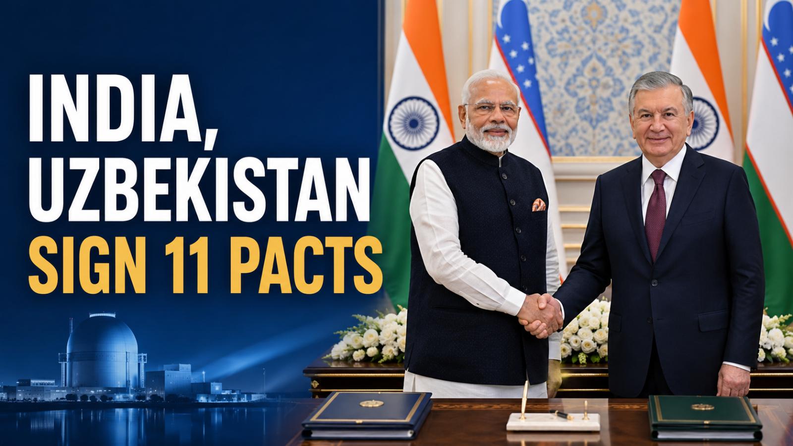 India, Uzbekistan Sign 11 Pacts, Plan Long-Term Uranium Supply
