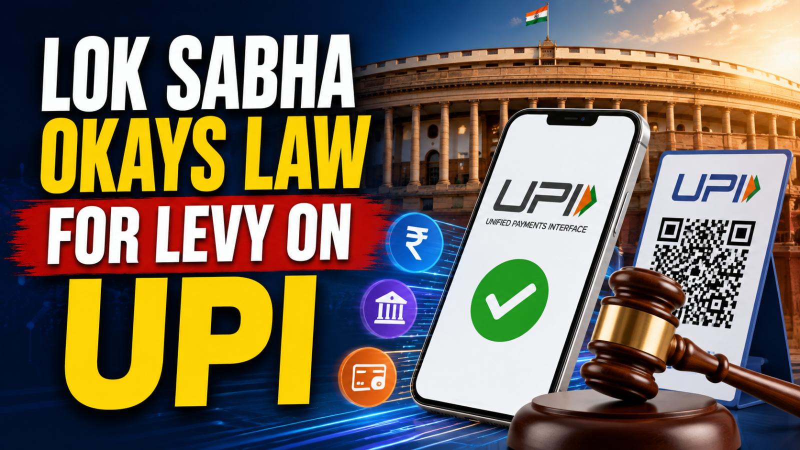 UPI Charges: Parliament Clears Way for Future MDR