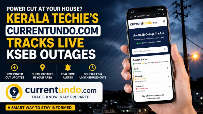 Kerala techie launches currentundo.com to track live KSEB power cuts instantly