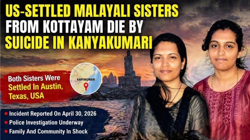 Kottayam Sisters Settled In Austin Found Dead In Kanyakumari, Suicide Suspected