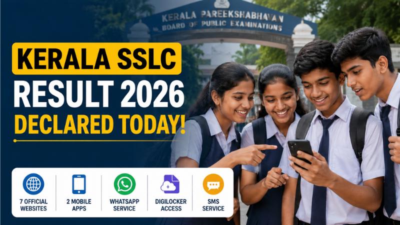Kerala SSLC Result 2026 Out Today: Direct Links, Apps & DigiLocker Access