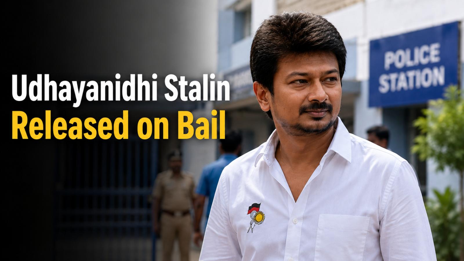 Udhayanidhi Stalin Released on Station Bail After Arrest
