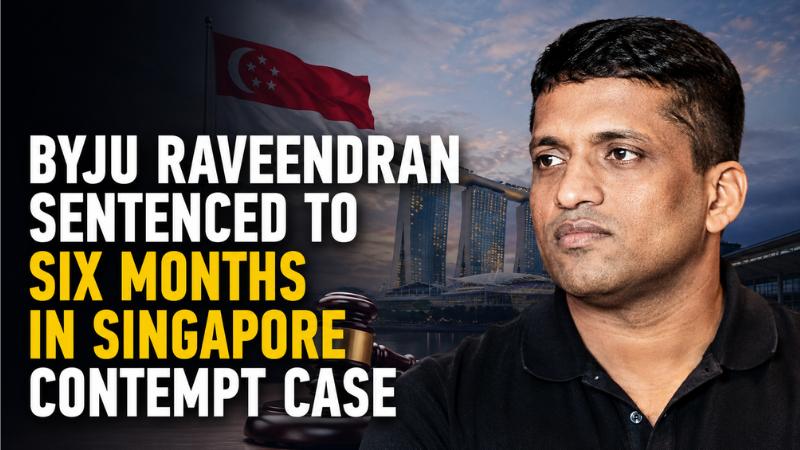 Byju Raveendran Gets Six-Month Jail Term In Singapore Contempt Case