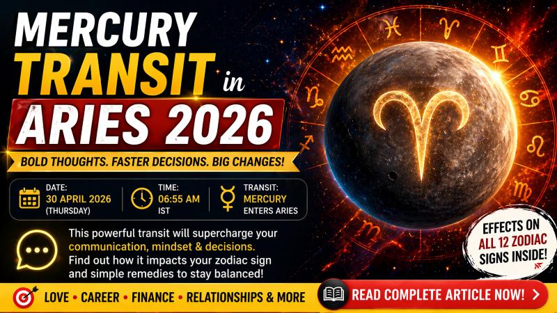 Mercury Transit in Aries 2026 Date, Time, Effects on All Zodiac Signs Explained