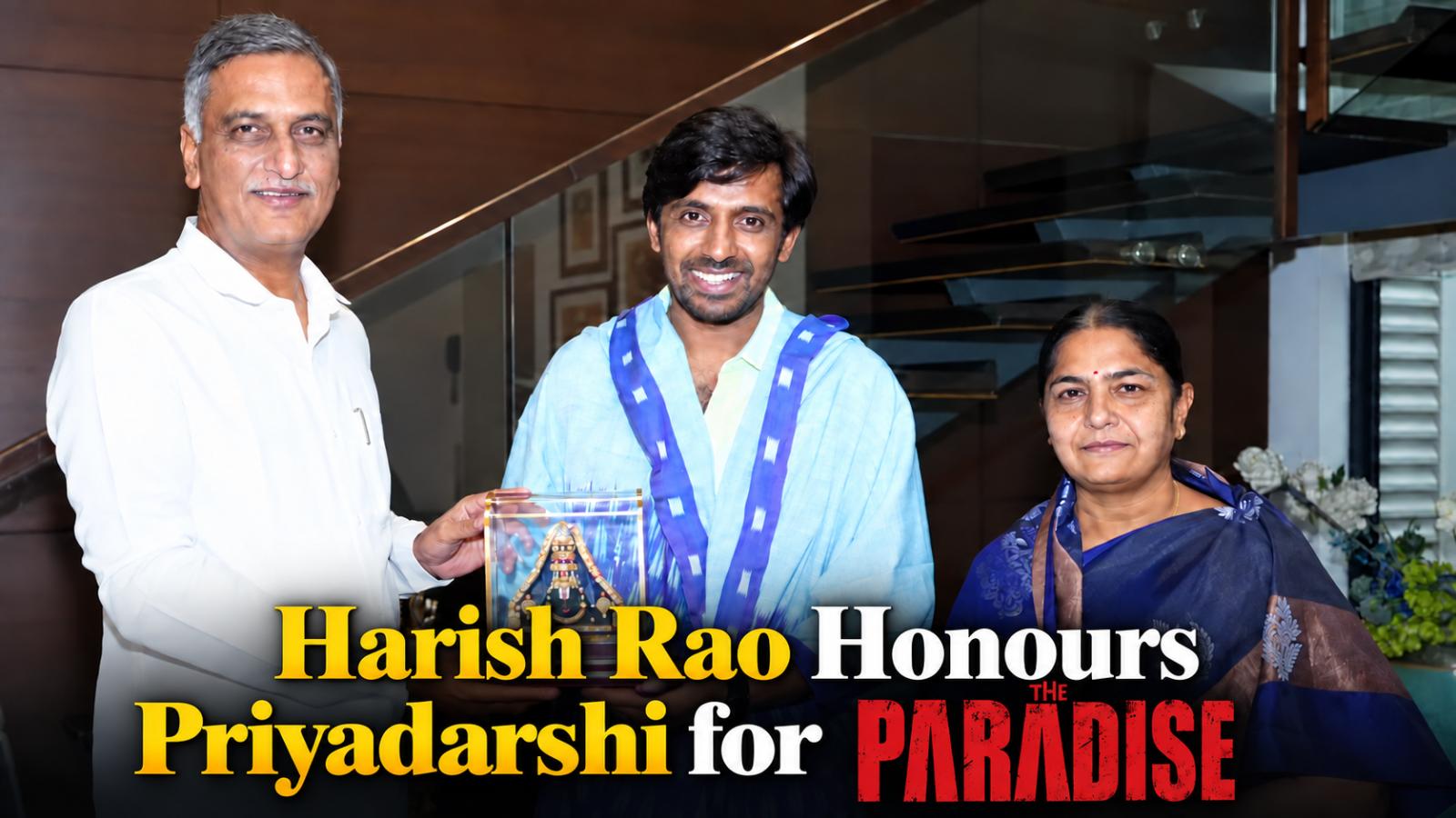 Harish Rao Felicitates Priyadarshi for His Role in The Paradise