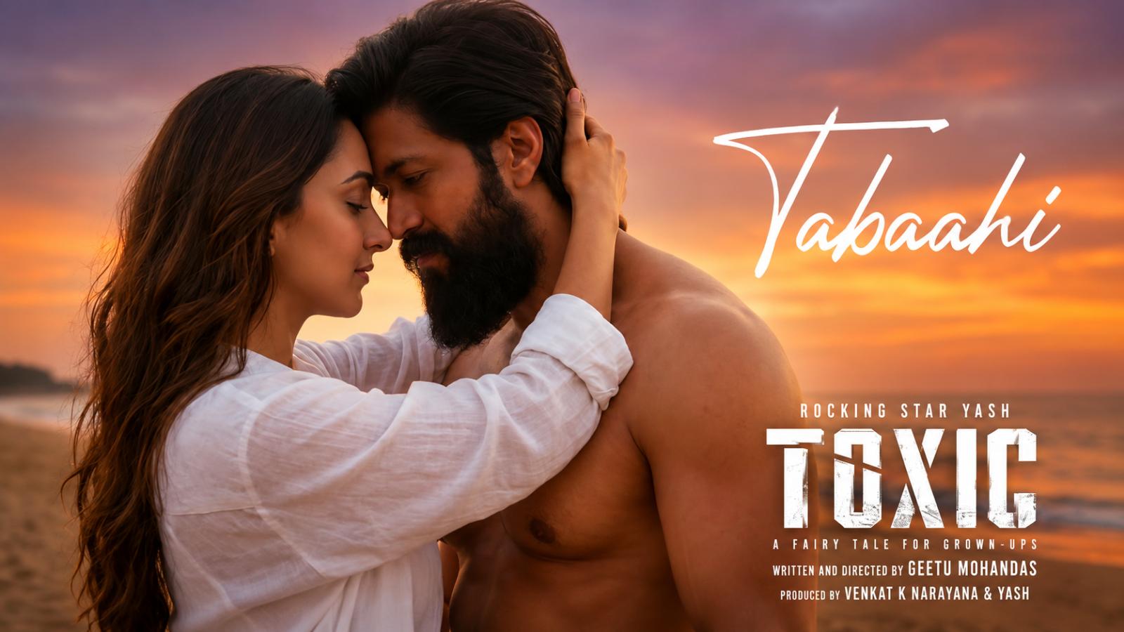 Yash-Kiara&rsquo;s Tabaahi Song From Toxic Released