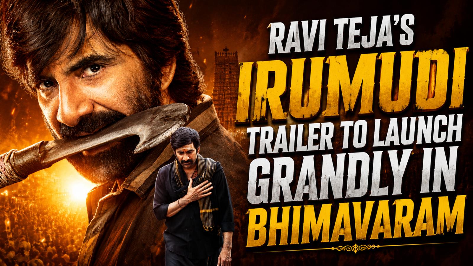 Ravi Teja&rsquo;s Irumudi Trailer to Launch Grandly in Bhimavaram