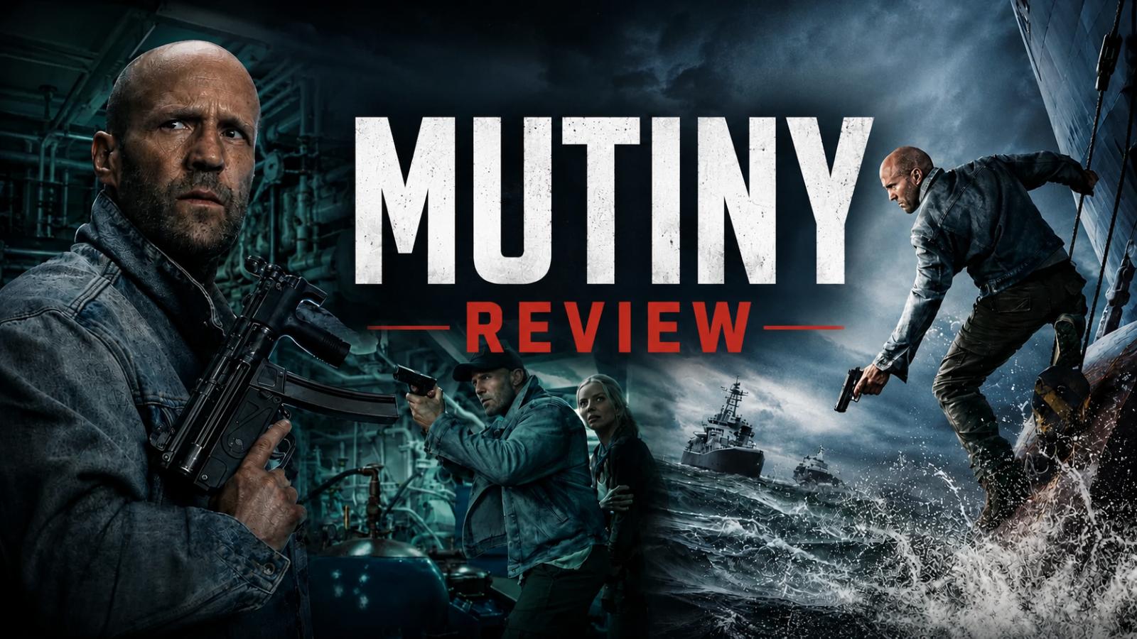 Mutiny Movie Review: Jason Statham Leads a Relentless Action Ride