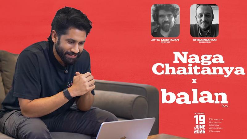 Naga Chaitanya Praises Balan: The Boy After Special Screening