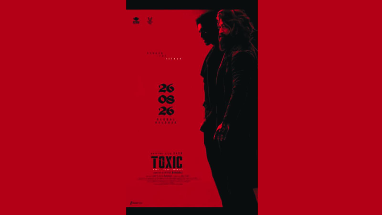 Yash Toxic Release Date Locked For August 26, 2026