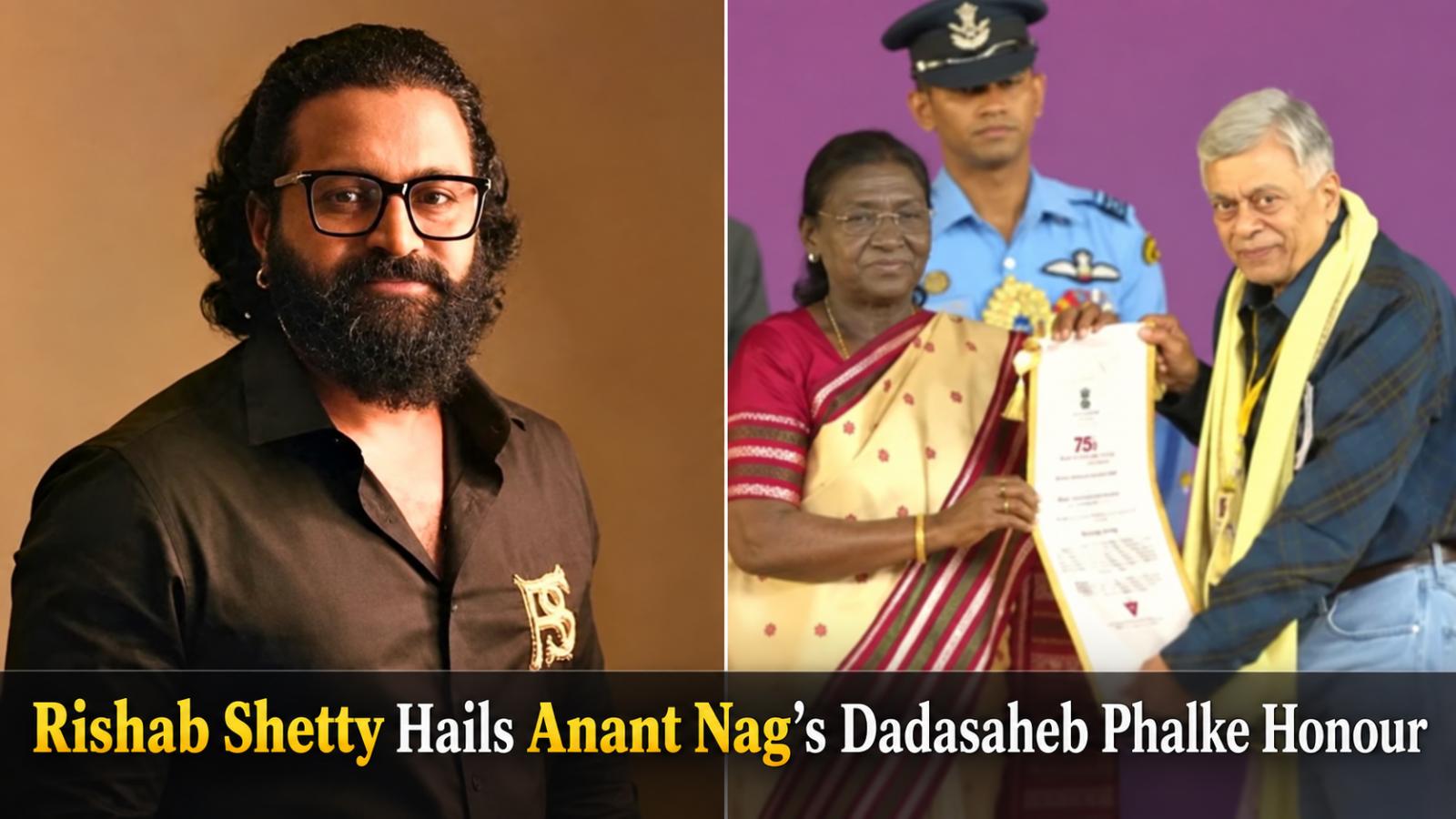 Rishab Shetty Hails Anant Nag&rsquo;s Dadasaheb Phalke Award Win