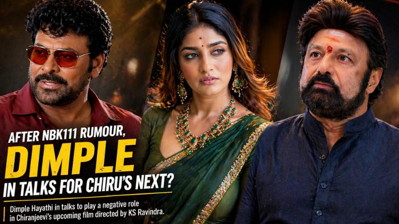 After NBK111 Rumour, Dimple Eyed For Negative Role In Chiru Film