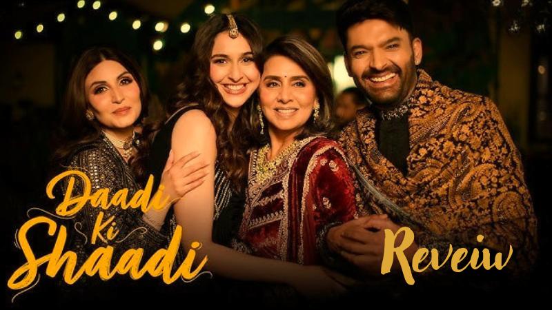 Daadi Ki Shaadi Review  Neetu Kapoor Shines In An Emotional Family Drama
