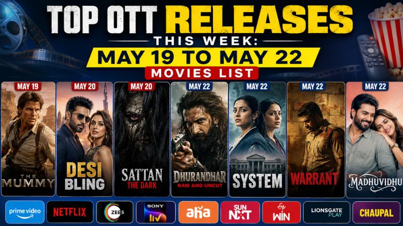 Top OTT Releases This Week: May 19 To May 22 Movies List