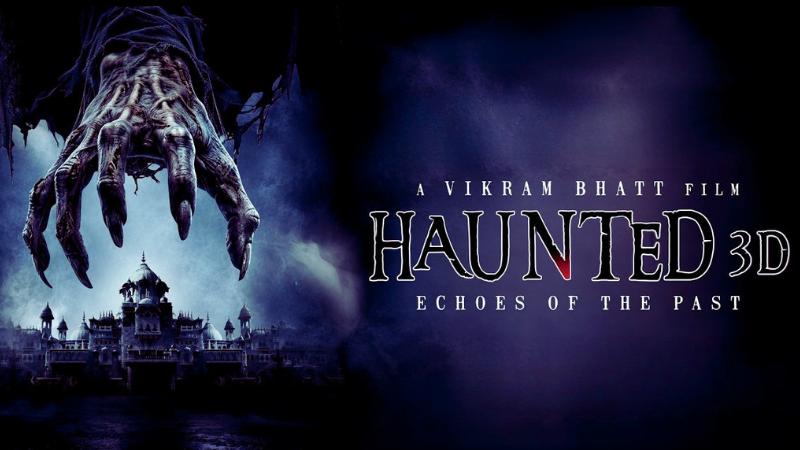 Latest hindi Movie   Haunted 3D  Echoes of the Past