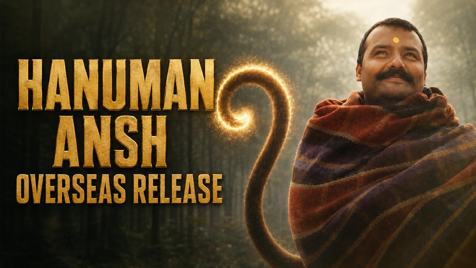 Hanuman Ansh Overseas Release Set for September 11