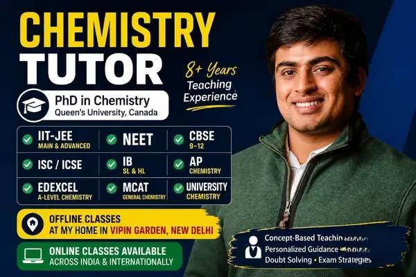Expert Chemistry Coaching - PhD Chemistry Tutor for IIT-JEE, NEET & Boards