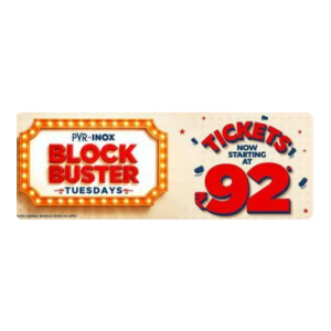 PVR INOX Blockbuster Tuesday, Movies Start at Rs.92