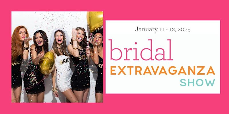 Houston Bridal Extravaganza Show - January 11 & 12, 2025