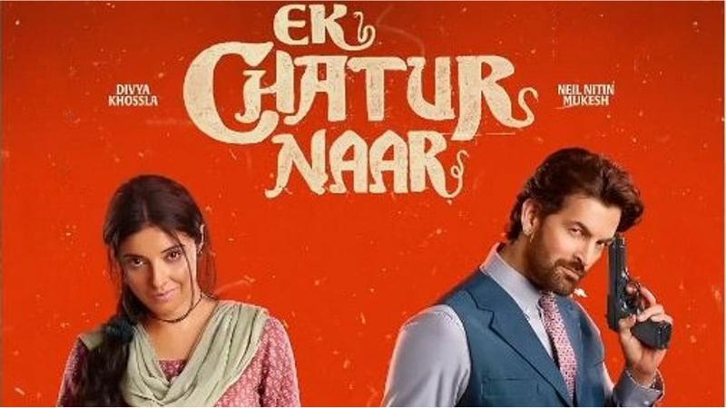 Ek Chatur Naar : Latest Hindi Movie Review
