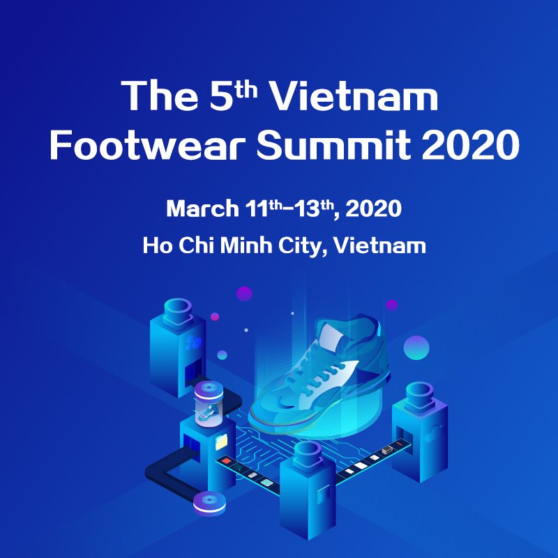 Industry Events The 5th Vietnam Footwear Summit 2020