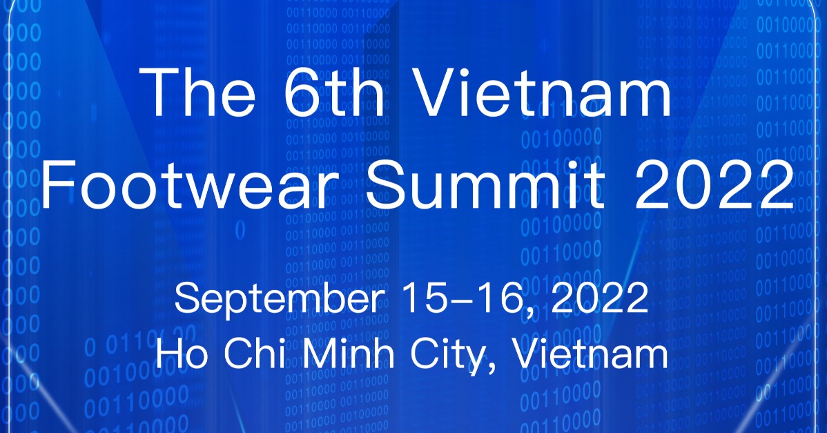 Industry Events The 6th Vietnam Footwear Summit 2022