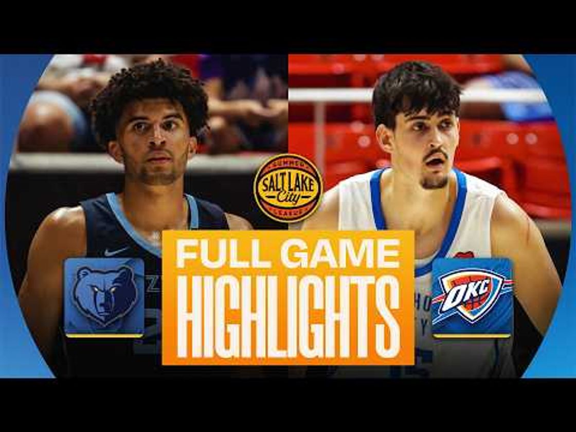 GRIZZLIES vs THUNDER | SALT LAKE CITY SUMMER LEAGUE | FULL GAME HIGHLIGHTS | July 4, 2026