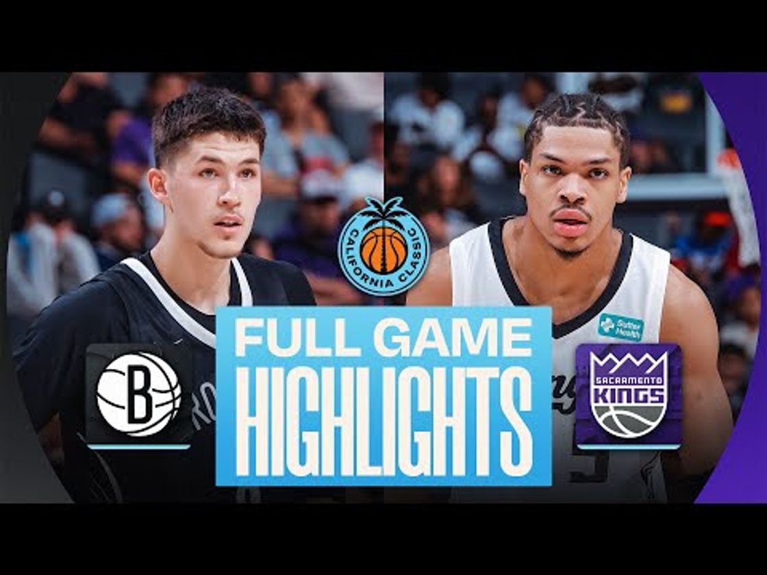 NETS vs KINGS | CALIFORNIA CLASSIC | FULL GAME HIGHLIGHTS | July 4, 2026