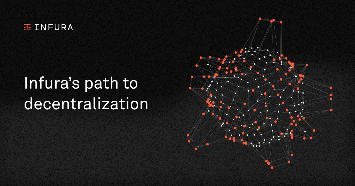 Infura's Path to Decentralization