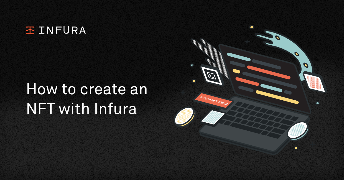 How to create an NFT with Infura