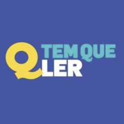 TEM QUE LER