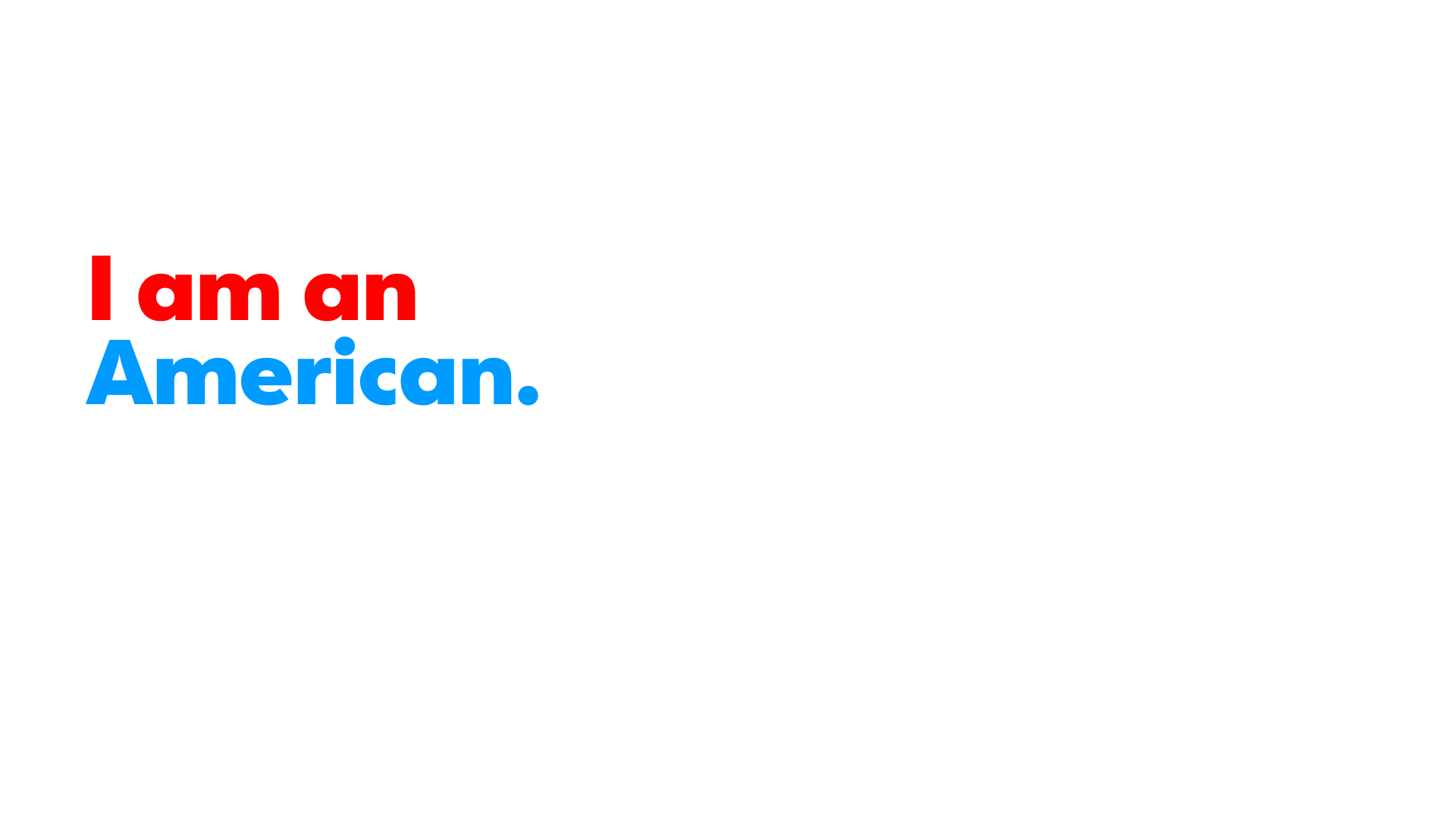 I am an American