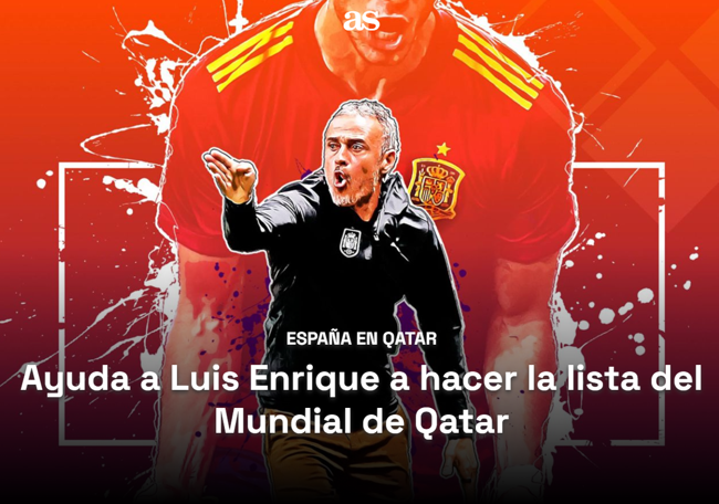 Help Luis Enrique make the list of the Qatar World Cup