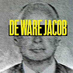 De Ware Jacob: How a Creative Small Team Created a Hit Podcast
