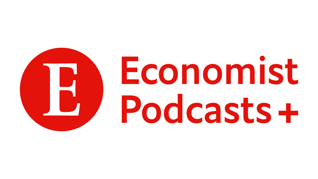 Economist Podcasts+
