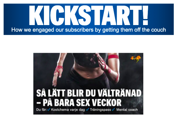 Kickstart! How We Engaged Our Subscribers by Getting Them Off the Couch