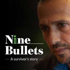 Nine Bullets: A survivor's story