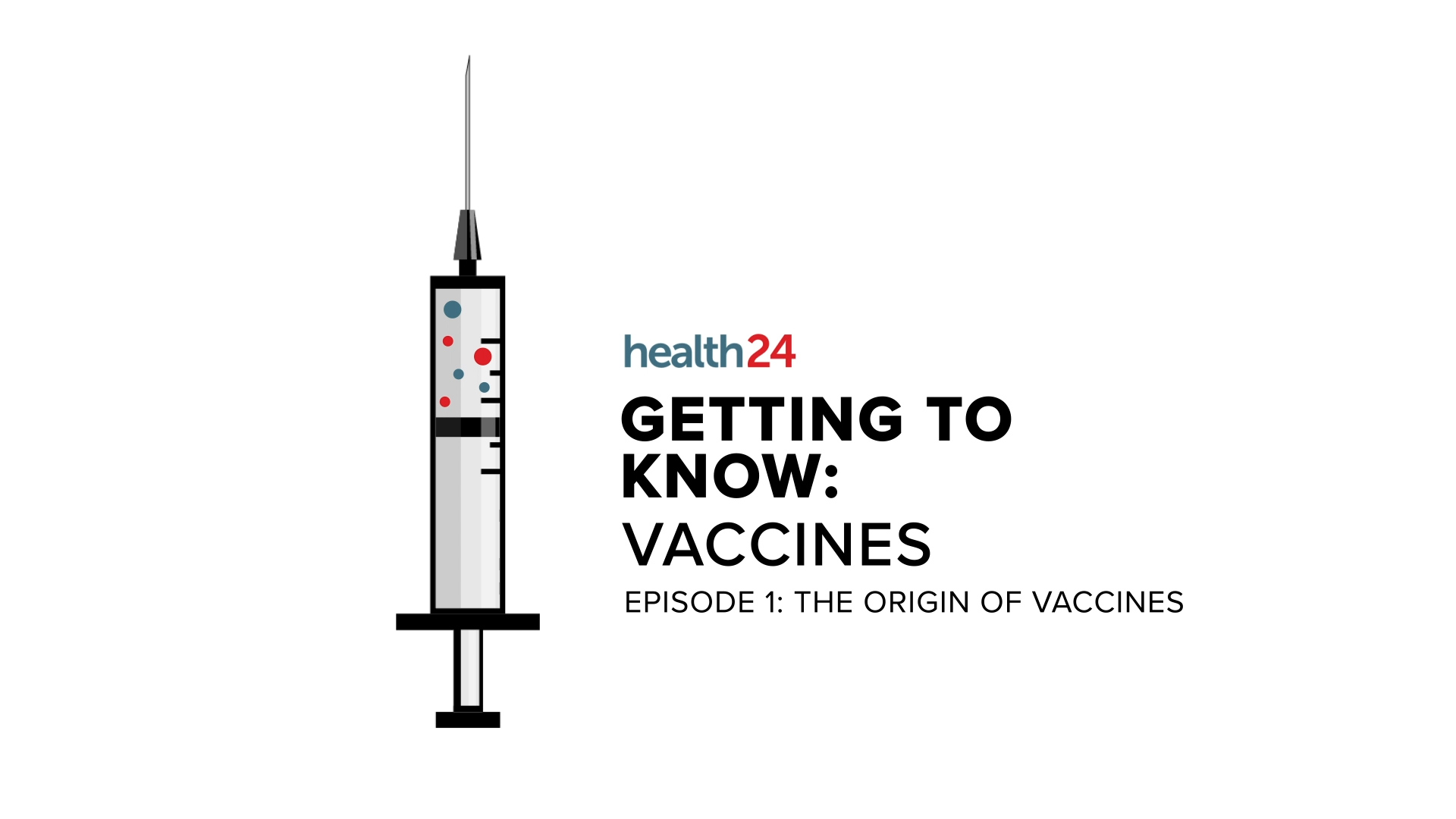 Getting to Know: Vaccines
