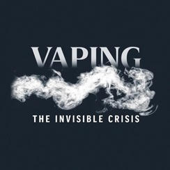 Vaping: The Invisible Crisis